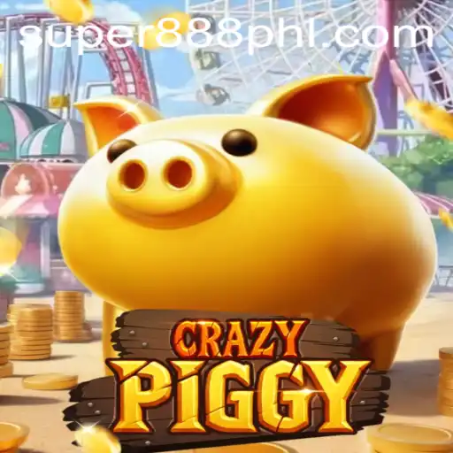 Exploring CrazyPiggy and the allure of Super 888