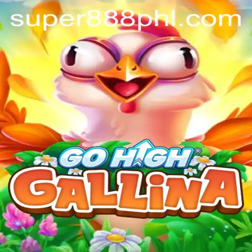 Discover the Thrills of GoHighGallina with Super 888
