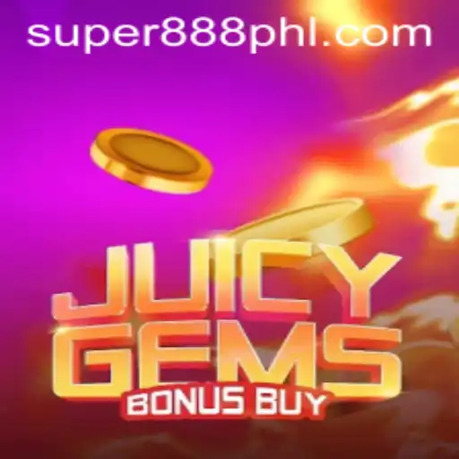 Exploring JuicyGemsBonusBuy: The Exciting World of Super 888